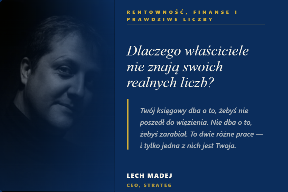 Dlaczego właściciele nie znają swoich realnych liczb